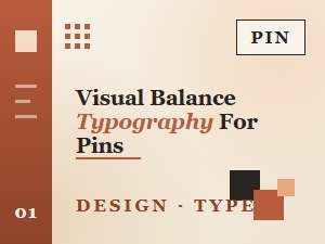 Achieving Visual Balance with Typography in Pin Design
